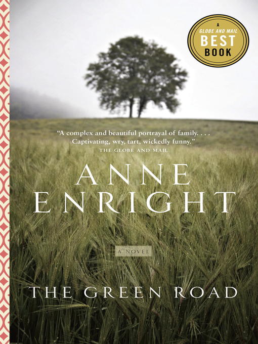 Détails du titre pour The Green Road par Anne Enright - Disponible